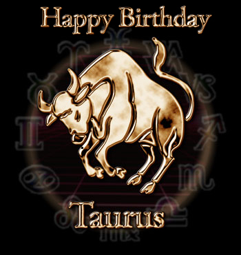 Happy Birthday Taurus!